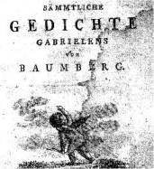 Gabriele von Baumberg (1768-1839) - "Was ist ein Leben ohne Liebe? / Ein des Daseyn, dumpf und trbe"