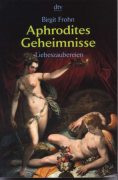 Aphrodites Geheimnisse - Liebeszaubereien