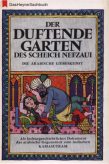 Der duftende Garten - Arabische Liebeskunst