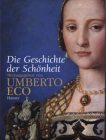 Umberto Eco Die Geschichte der Schnheit