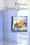 Blhende Lebens-Zeichen